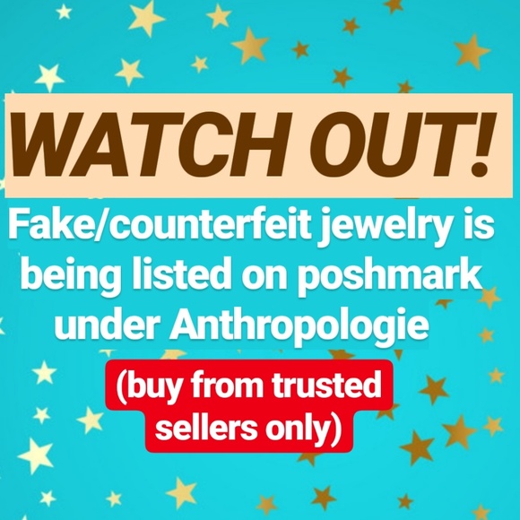 Anthropologie Jewelry - ✨Watch for fake/counterfeit jewelry!✨